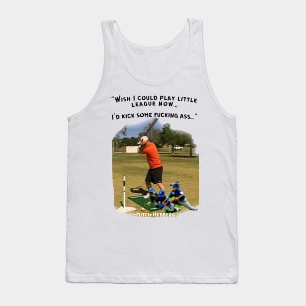 Mitch hedberg Tank Top by MattisMatt83